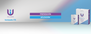 IONIZADO FX - PREPARACIÓN Y APLICACIÓN